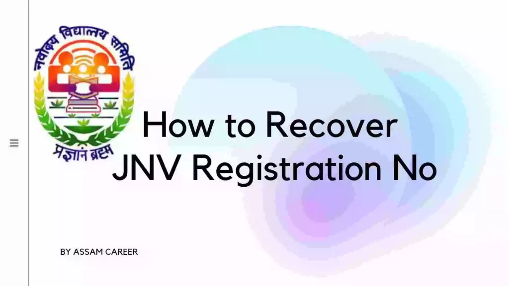 How to Recover JNV Class VI Registration No