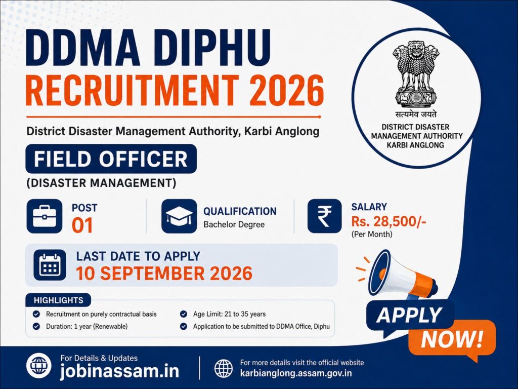 Karbi Anglong DDMA Recruitment 2026 – Apply for Field Officer Vacancy 1 Karbi Anglong DDMA Recruitment