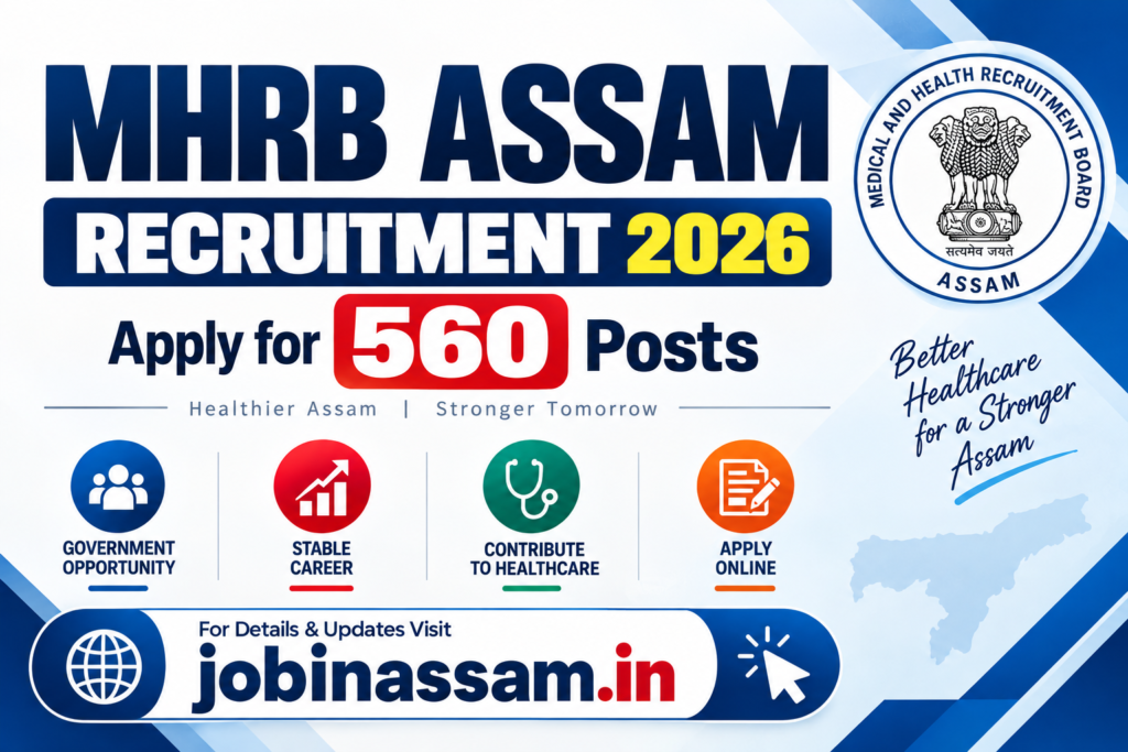 MHRB Assam Recruitment 2026 – Apply Online 560 Medical & Health Officer Posts 1 MHRB Assam Recruitment 2026