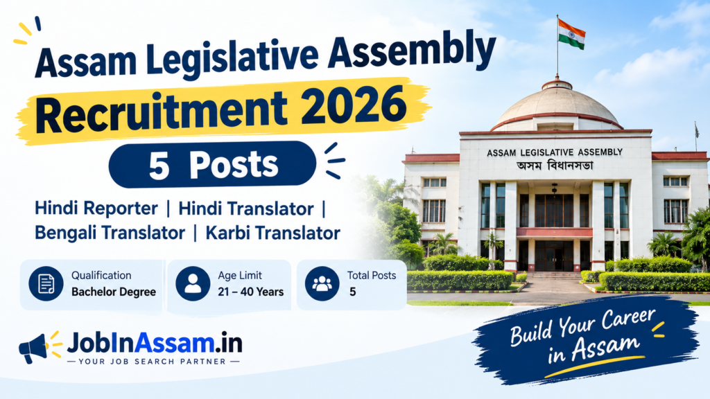 Assam Legislative Assembly Recruitment 2026 – Apply Online for 5 Posts 1 Assam Legislative Assembly Recruitment